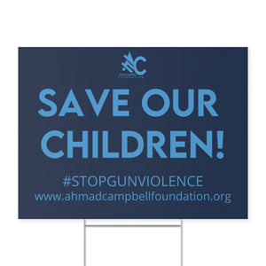 SAVE OUR CHILDREN YARD SIGN