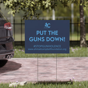 Open image in slideshow, PUT THE GUNS DOWN YARD SIGN
