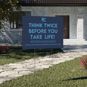 THINK TWICE YARD SIGN