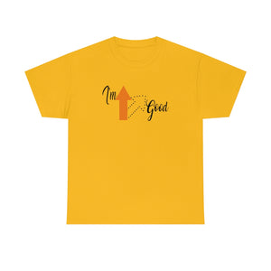 Open image in slideshow, I&#39;m Good Tee (Black Text)
